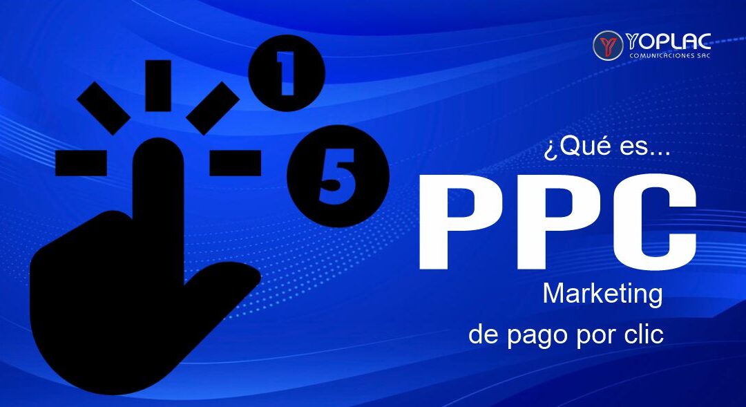 ¿Qué es PPC (marketing de pago por clic)?