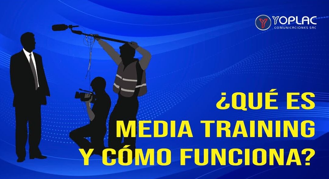 ¿Qué es Media training y cómo funciona?