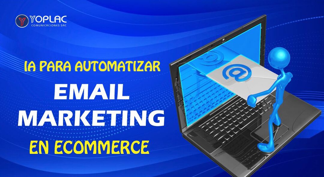 IA para Automatizar Email Marketing en eCommerce